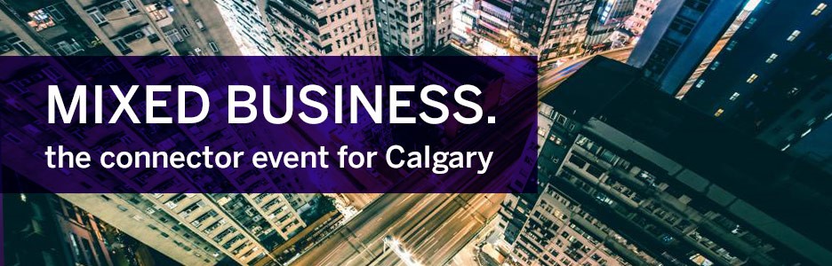 Mixed Business Calgary banner